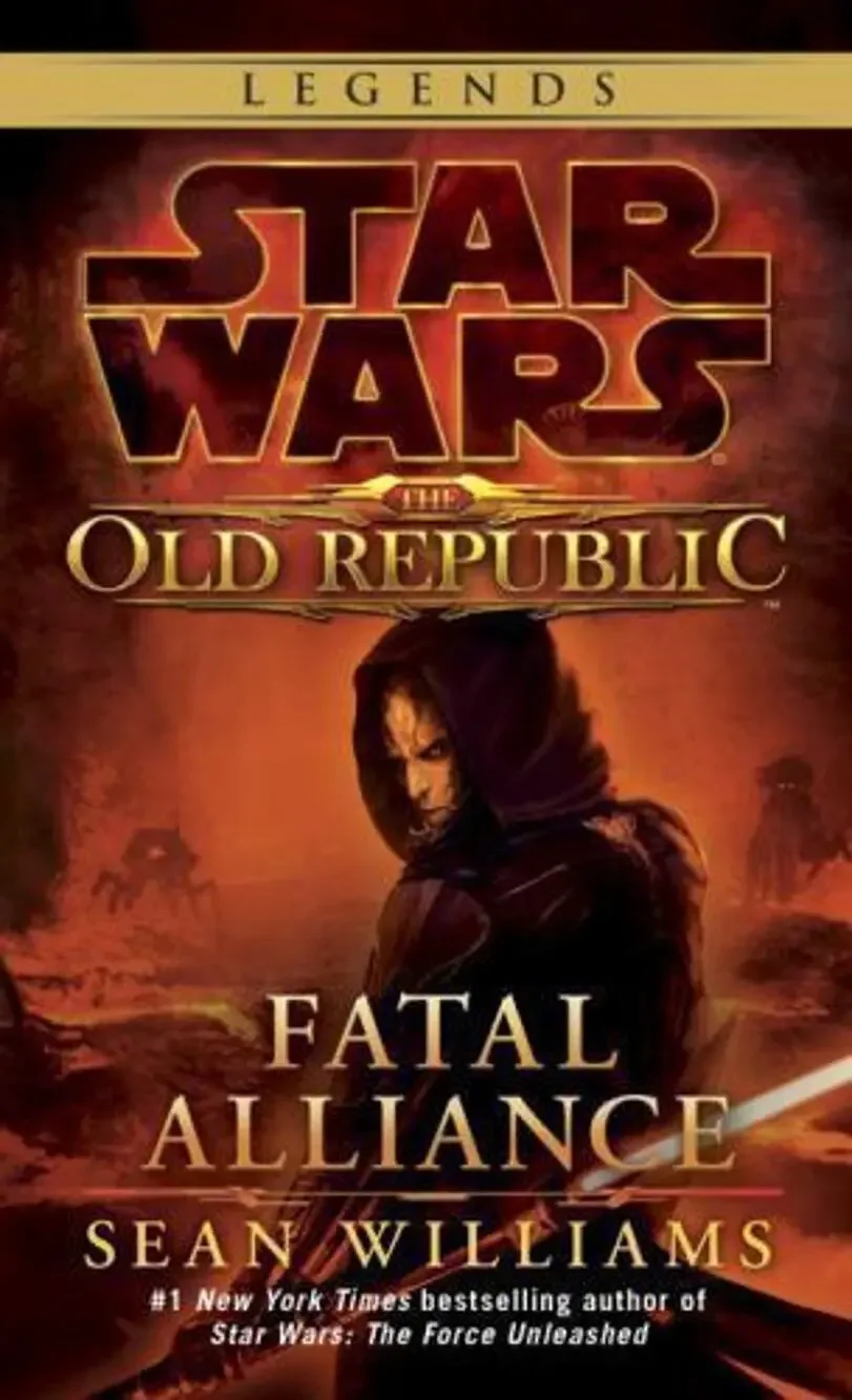 STAR WARS LEGENDS book Fatal Alliance (the Old Republic) by Sean Williams